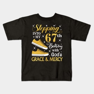 Stepping Into My 67th Birthday With God's Grace & Mercy Bday Kids T-Shirt